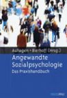 Ann Elisabeth Auhagen - Positive Kommunikation - Angewandte Sozialpsychologie