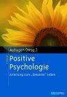 Ann Elisabeth Auhagen - Positive Kommunikation - Positive Psychologie